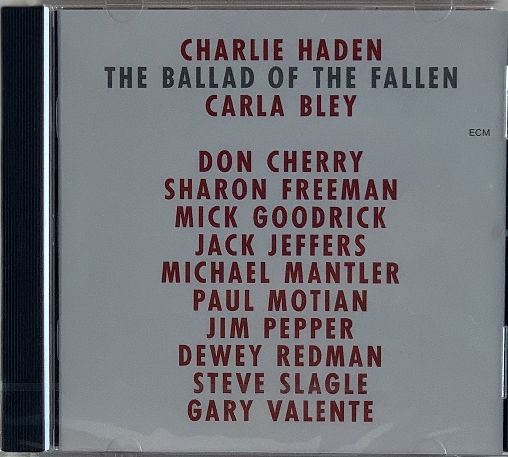 Charlie Haden - The Ballad of the Fallen (CD novo)