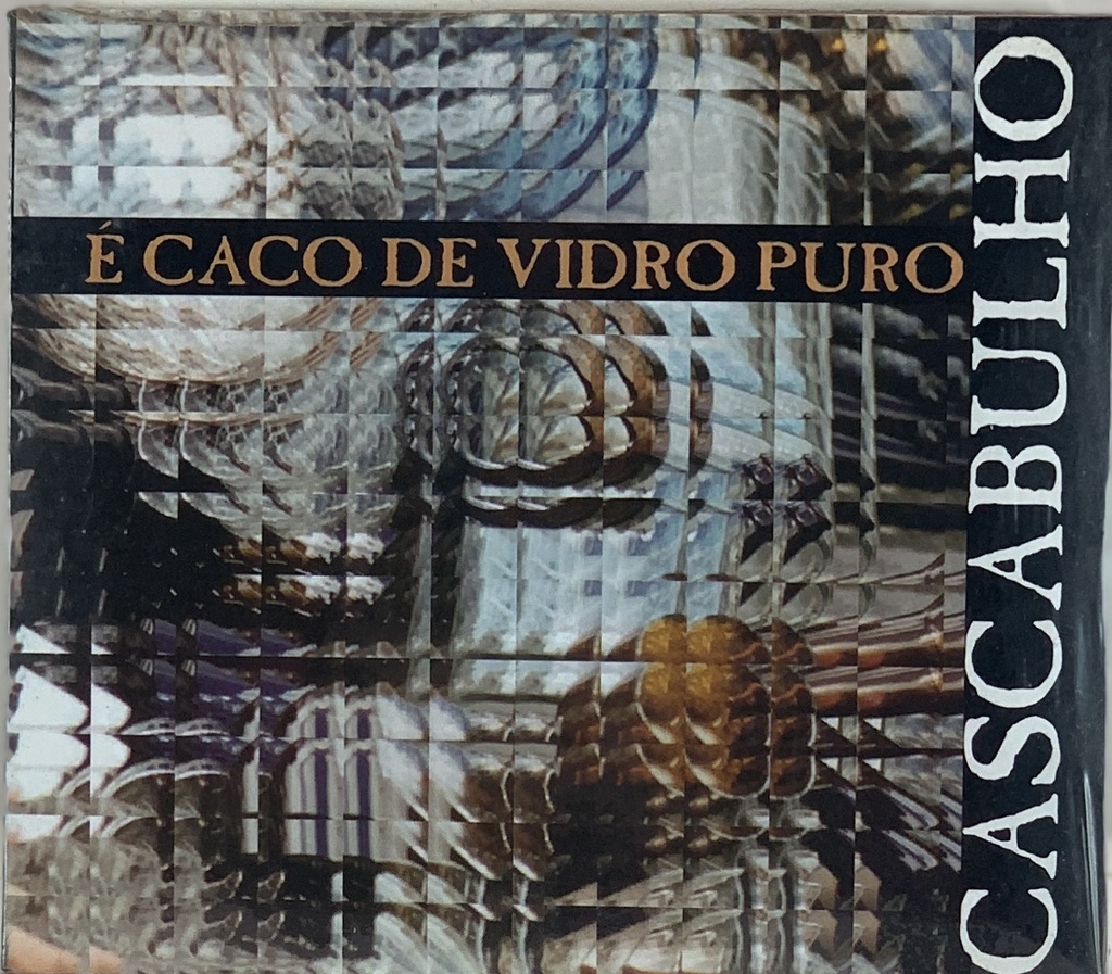 Cascabulho - É Caco De Vidro Puro ( digipack) (CD novo)