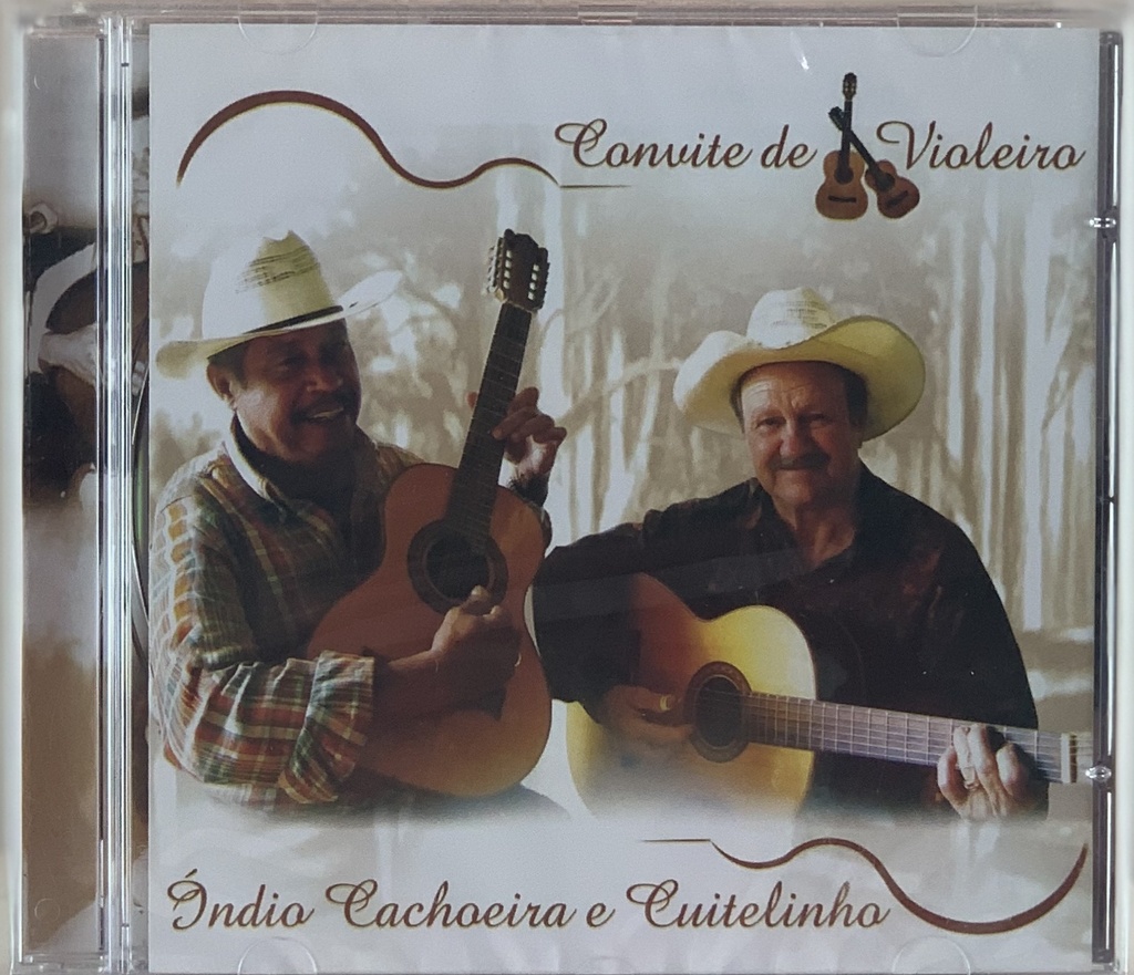 Indio Cachoeira e Cuitelinho - Convite De Violeiro (CD novo)