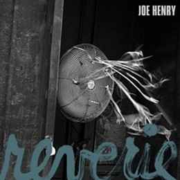 Joe Henry - Reverie (2LPs novo)