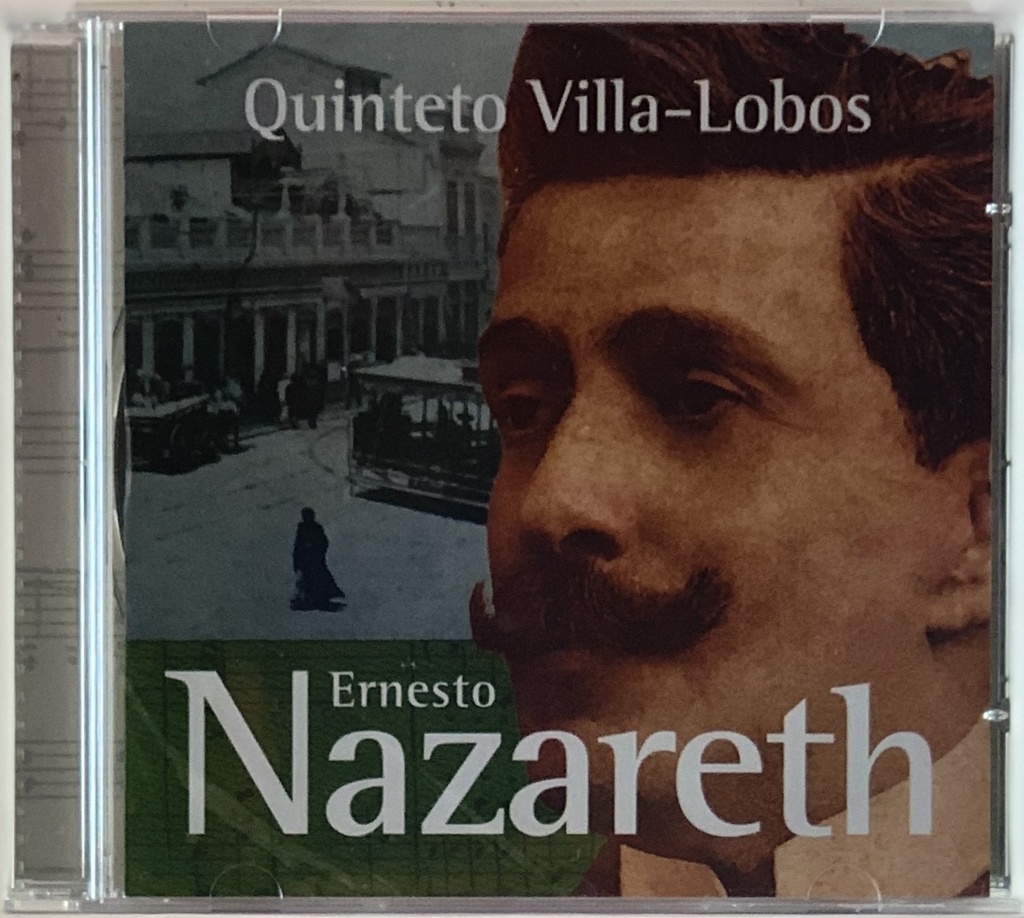 Ernesto Nazareth por Quinteto Villa-Lobos (CD novo)