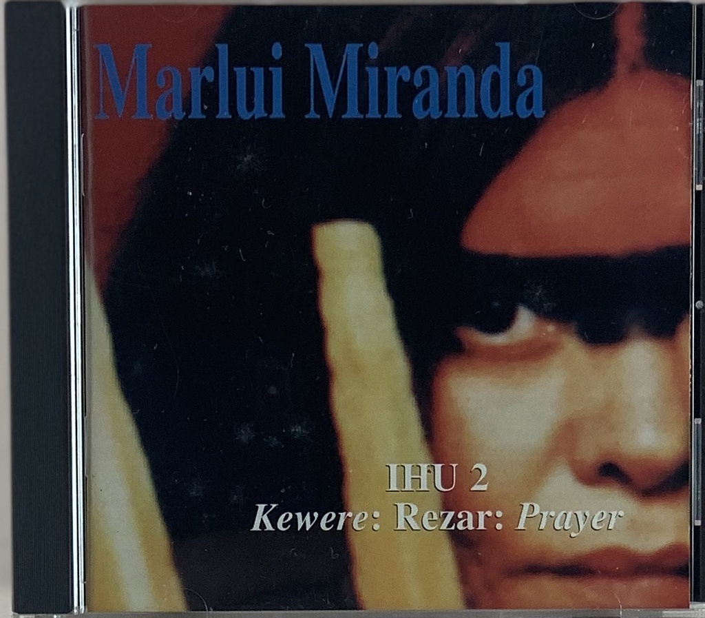 Marlui Miranda - IHU 2 - Kewere:Rezar: Prayer (CD usado)