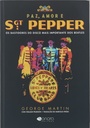 Beatles,The - Paz, Amor e Sgt. Pepper - George Martin (Livro s/uso)