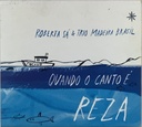 Roberta Sá & Trio Madeira Brasil - Quando o Canto é Reza (CD usado)