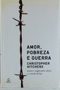 [TOM] Amor, Pobreza e Guerra - Christopher Hitchens (Livro Novo)