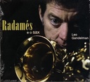 Leo Gandelman – Radamés E O Sax (CD novo)