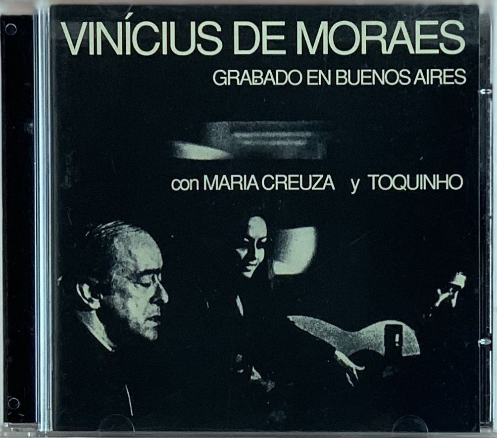 Vinicius de Moraes con Maria Creuza y Toquinho – Grabado en Buenos Aires (CD usado)