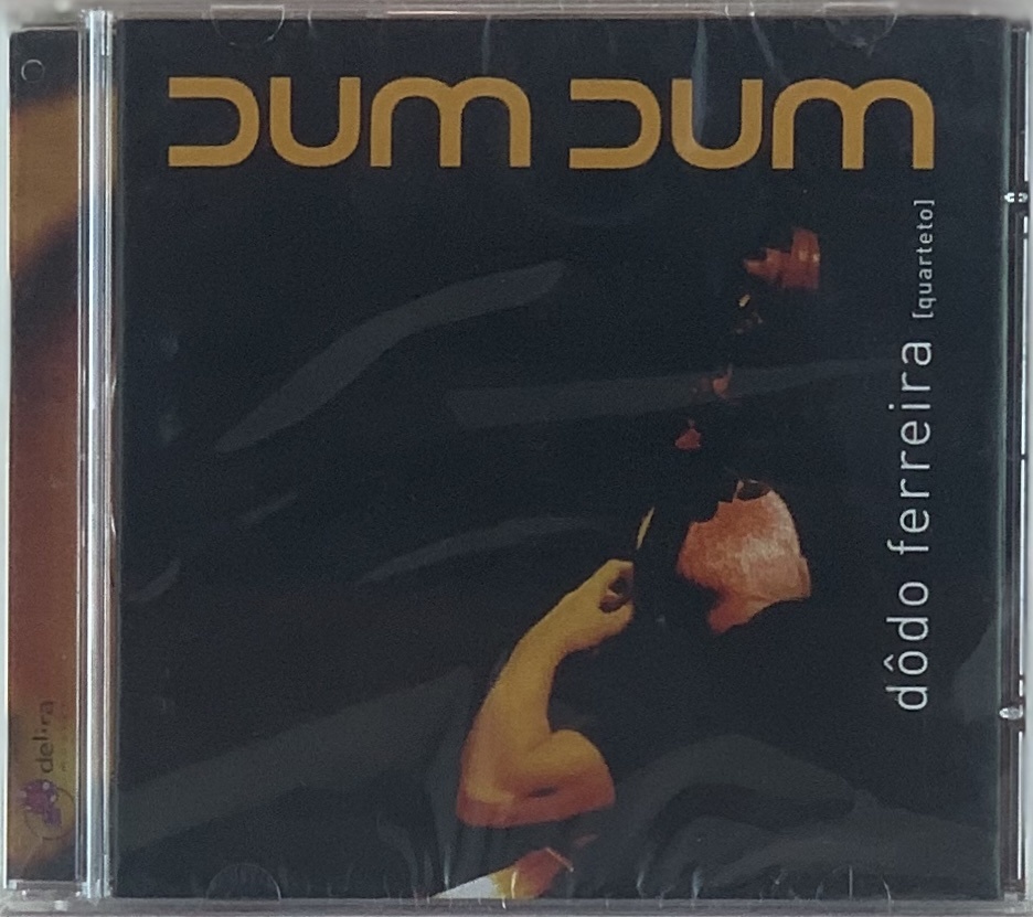 Dodô Ferreira – Dum Dum (CD novo)