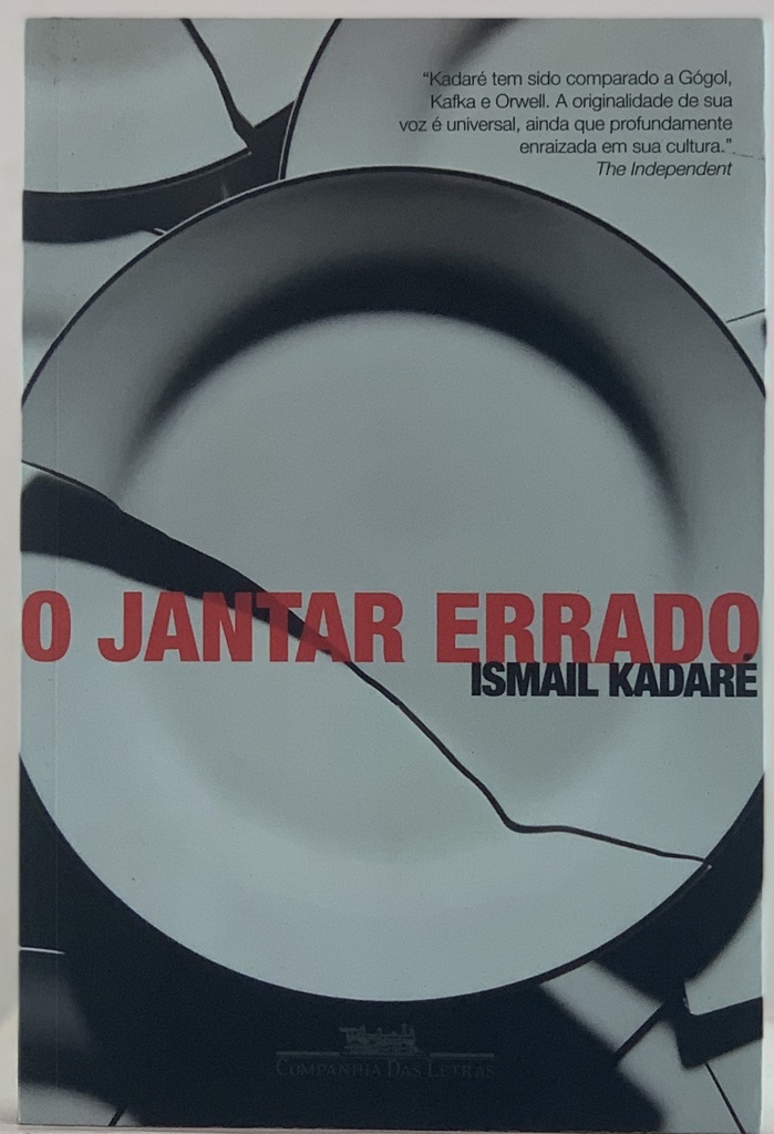 Ismail Kadaré - O Jantar Errado (Livro novo)