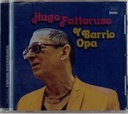 Hugo Fattoruso – Y Barrio Opa (CD usado)