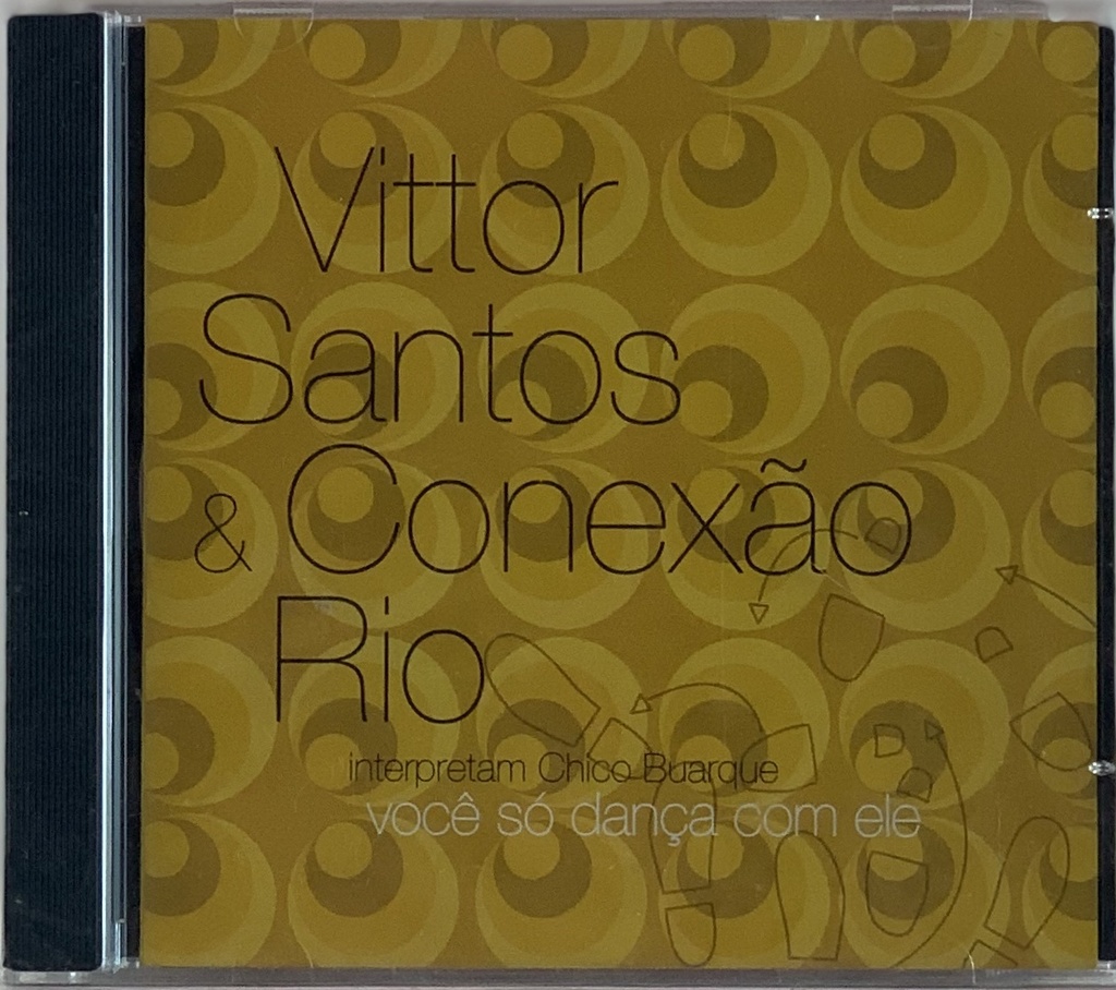 Vittor Santos & Conexão Rio – Você Só Dança Com Ele (CD usado)