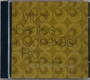 Vittor Santos & Conexão Rio – Você Só Dança Com Ele (CD usado)