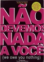 Não Devemos Nada a Você - Coletânea de Entrevistas Punk Planet (Livro usado)