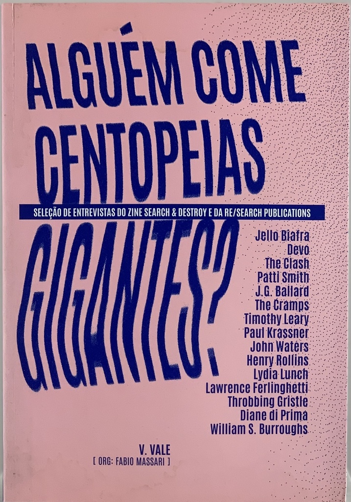 Alguém Come Centopeias Gigantes? - Seleção de Entrevistas (Livro usado)