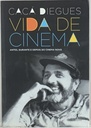 Cacá Diegues - Vida de Cinema (Livro usado)