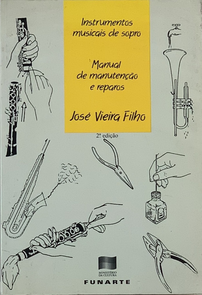 Instrumentos de Sopro/Manual de Manutenção e Reparos - José Vieira \Filho (Livro usado)