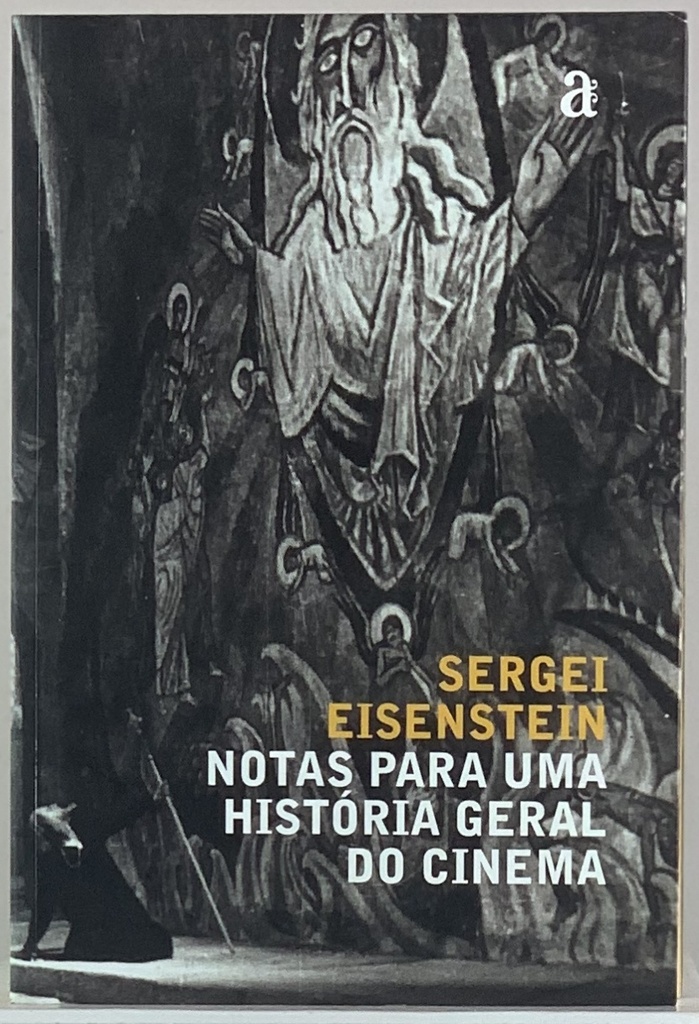 Serguei Eisenstein - Notas Para uma História Geral do Cinema (Livro s/ uso)