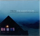 Trio M – The Guest House (CD novo)