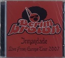 Berimbrown – Irmandade - Live From Europe Tour 2007 (CD novo)