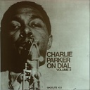 Charlie Parker – Charlie Parker On Dial Vol. 3 (LP usado)