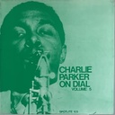 [JFV] Charlie Parker – Charlie Parker On Dial Vol. 5 (LP usado)