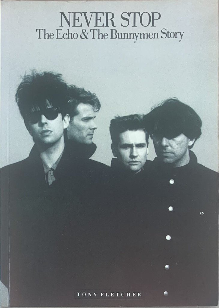 Never Stop: The Echo & The Bunnymen Story (Livro usado)