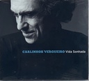 Carlinhos Vergueiro – Vida Sonhada (CD novo)