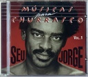 Seu Jorge – Músicas para Churrasco Vol. 1(CD usado)