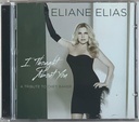 Eliane Elias – I Thought About You (CD usado)