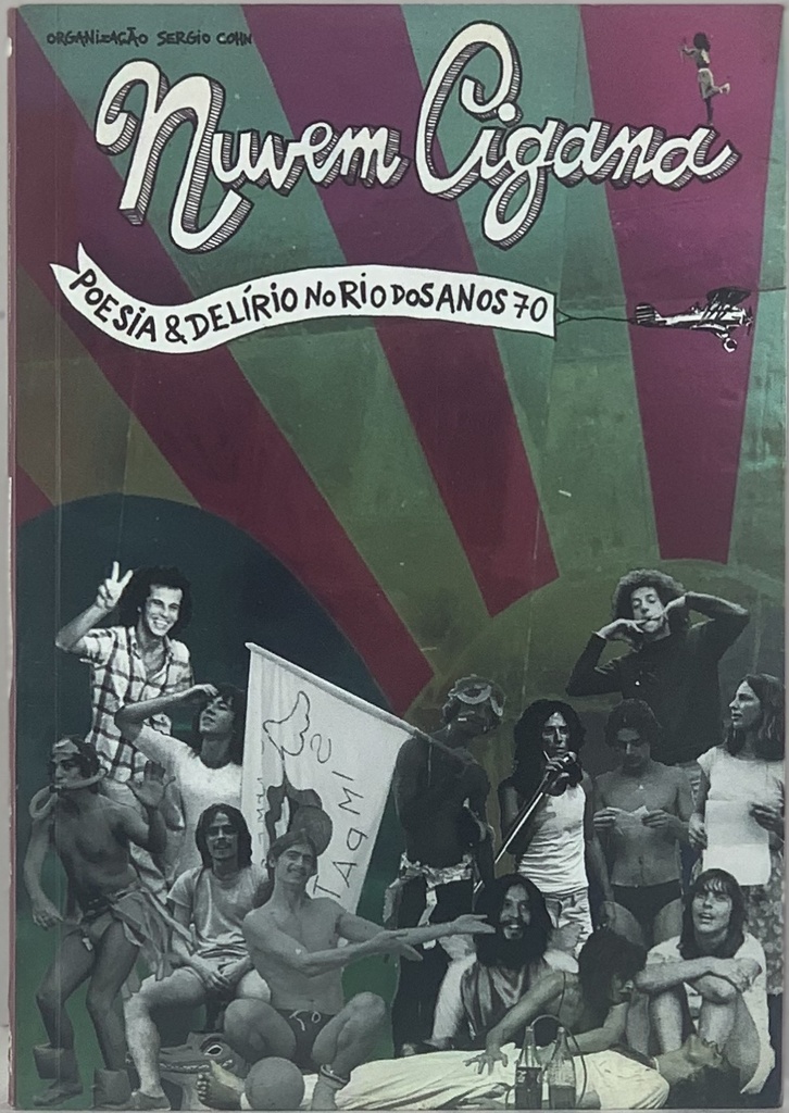 Nuvem Cigana: Poesia e Delirio no Rio dos Anos 70 ( Livro semi-novo)