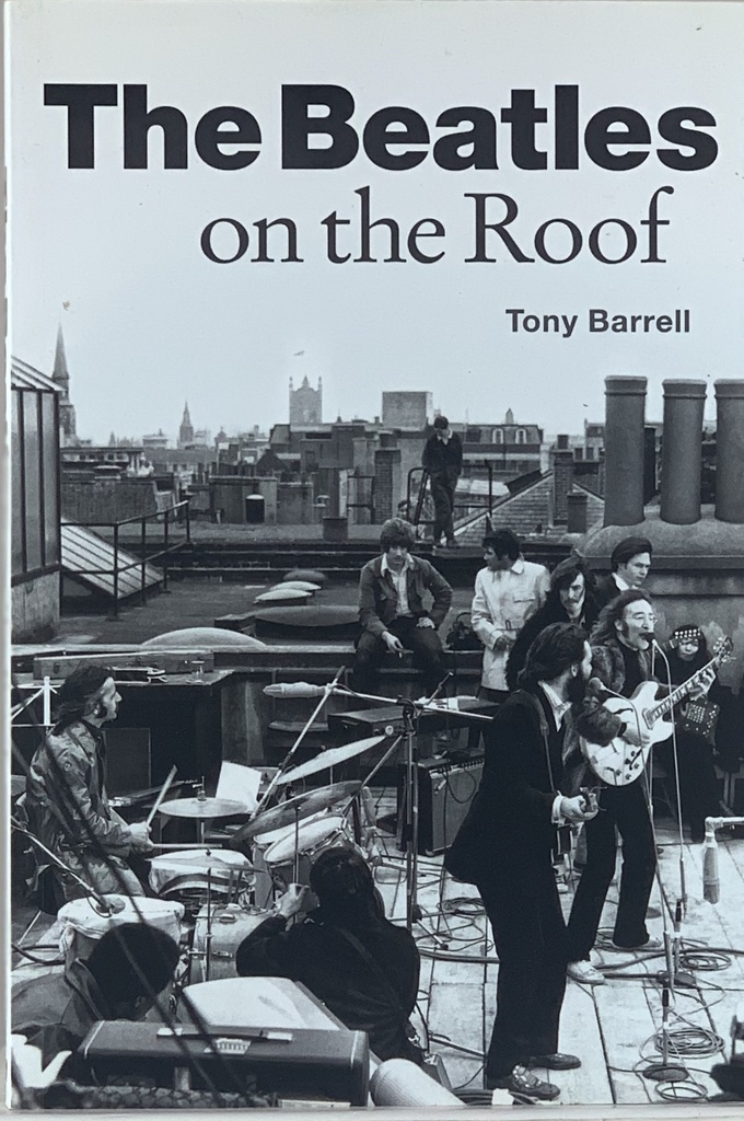 Beatles,The - Beatles On The Roof - Tony Barrell (Livro novo)