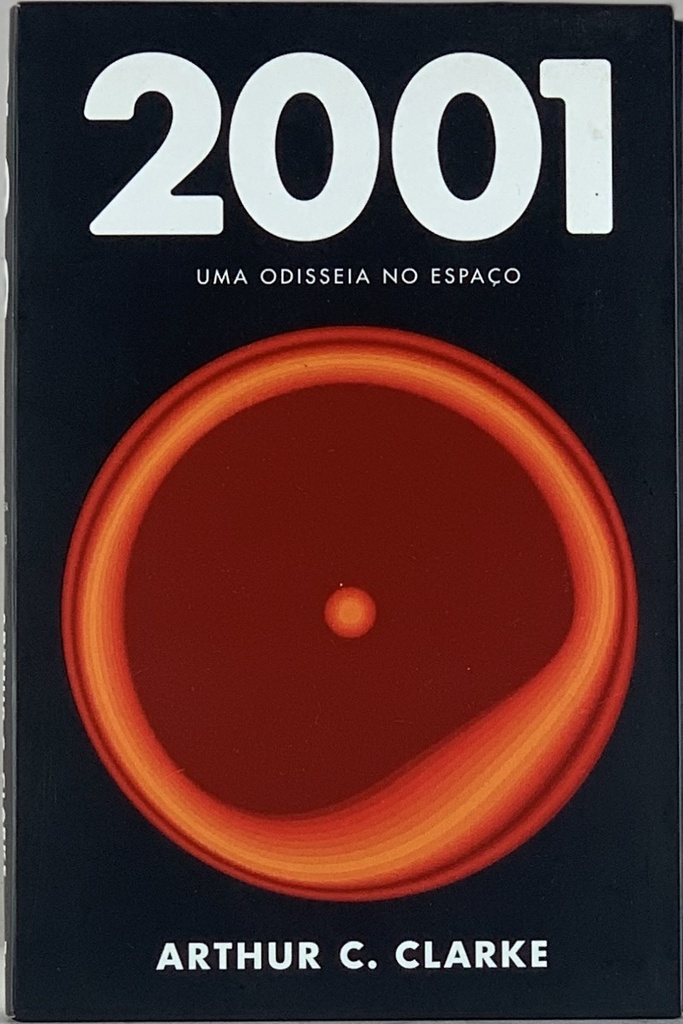 2001: Uma Odisseia no Espaço - Arthur C. Clarke (Livro novo)