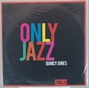 Quincy Jones - Only Jazz vol 1 (LP novo)