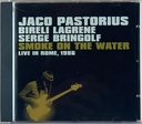 Jaco Pastorius – Smoke On The Water, Live In Rome, 1986 (CD usado)