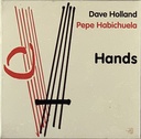 Dave Holland, Pepe Habichuela – Hands (CD usado)