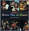 Música Pop no Cinema - Rodrigo Rodrigues (Livro usado)