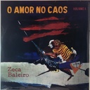 Zeca Baleiro - Amor no Caos (LP novo)