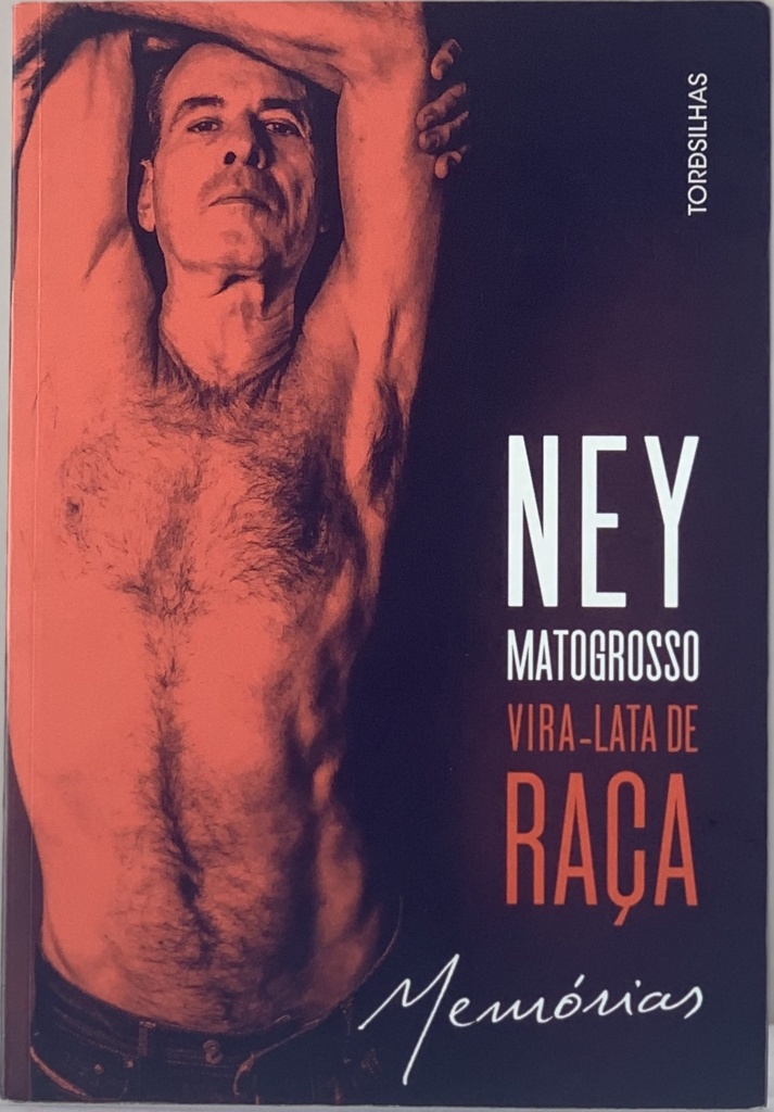 Ney Matogrosso - Vira-lata de Raça (Livro semi-novo)