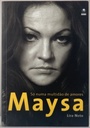 Maysa: Só Numa Multidão de Amores (Livro novo)