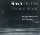 Enrico Rava and the Parco Della Musica Jazz Lab – Rava on the Dance Floor (CD usado)