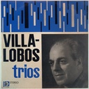 Villa-Lobos Trios - (LP usado)