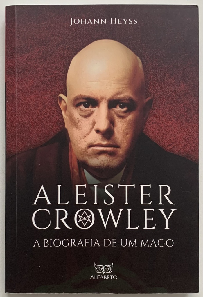 Aleister Crowley - A Biografia de um Mago (Livro novo)