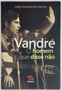 Vandré: O Homem que Disse Não (Livro usado)
