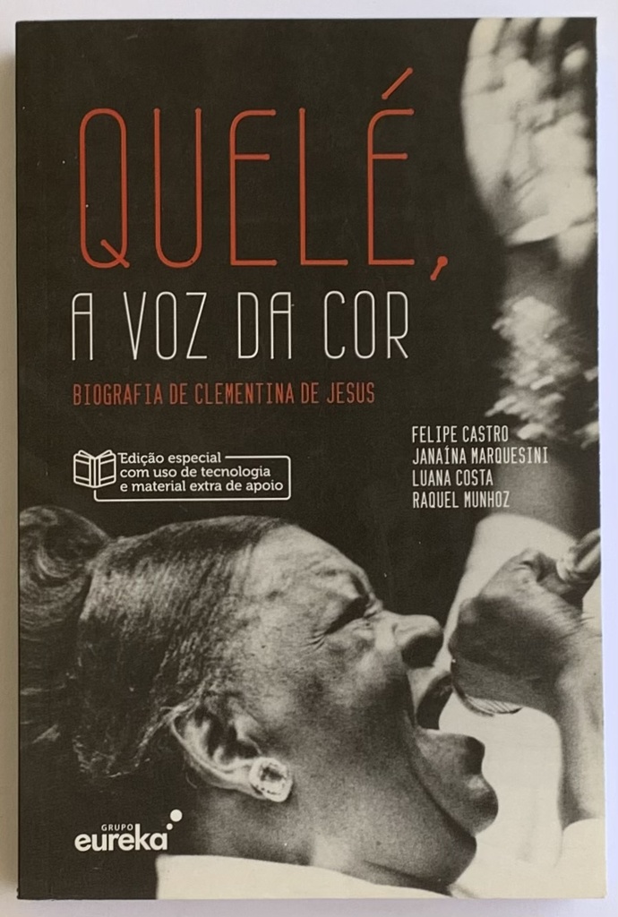 Quelé, a Voz da Cor : Biogarfia de Clementibna de Jesus (Livro novo)