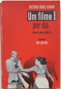 Um Filme por Dia - Antonio Moniz Vianna (Livro usado)