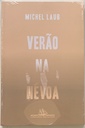 Michel Laub - Verão Na Névoa (Livro novo)