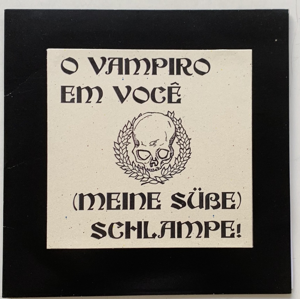 Raf F. Guimarães - O Vampiro em Voçê/(Meine Sube) Schlampe! (Vinil 7" Novo)