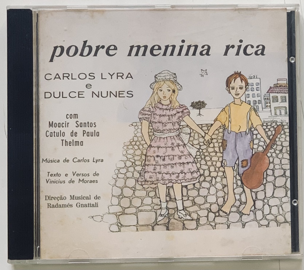 Carlos Lyra & Dulce Nunes com Moacir Santos / Catulo de Paula / Thelma - Pobre Menina Rica (CD usado)