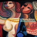 Ricardo Bacelar - Sebastiana (LP novo)