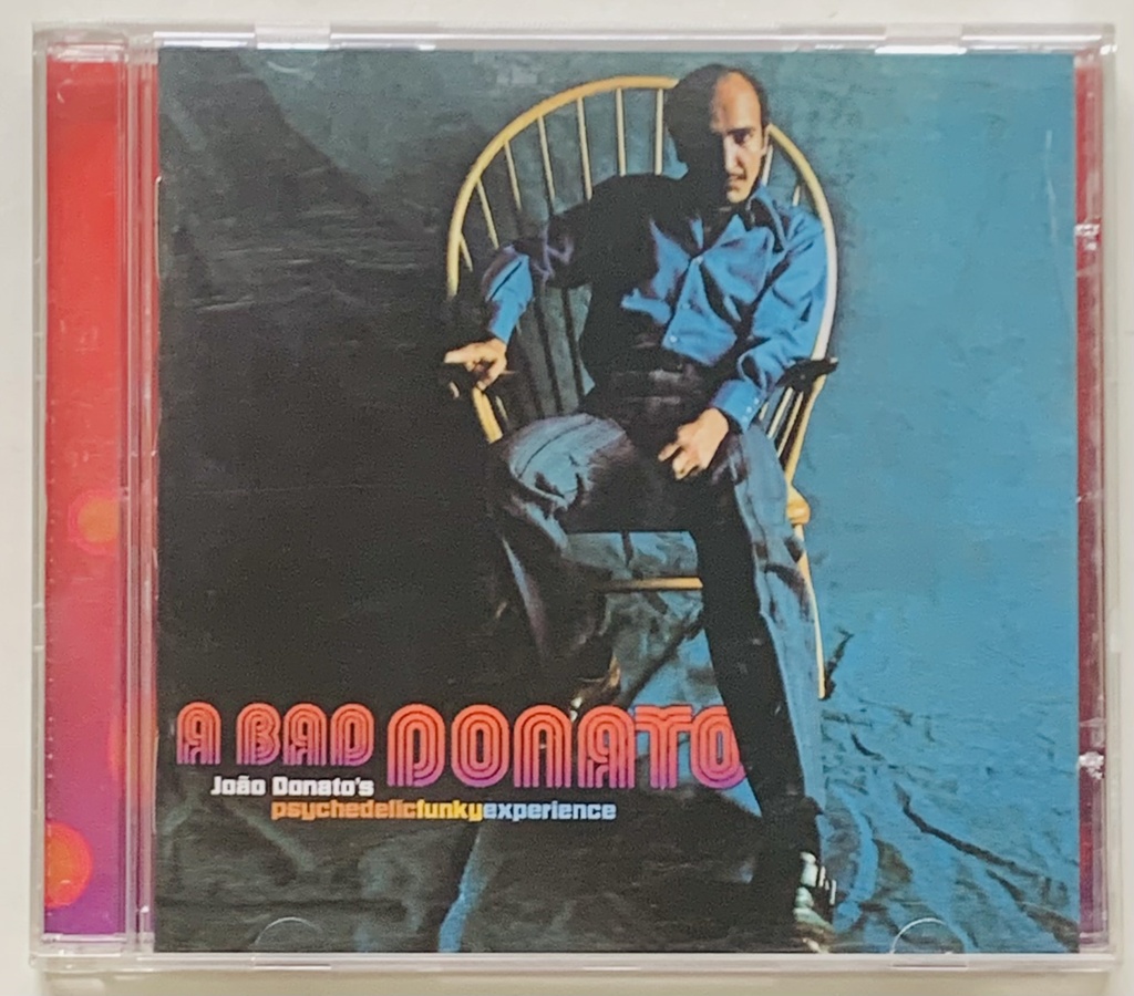 João Donato – A Bad Donato - João Donato's Psychedelic Funky Experience (CD usado)